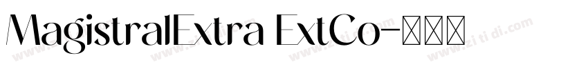 MagistralExtra ExtCo字体转换